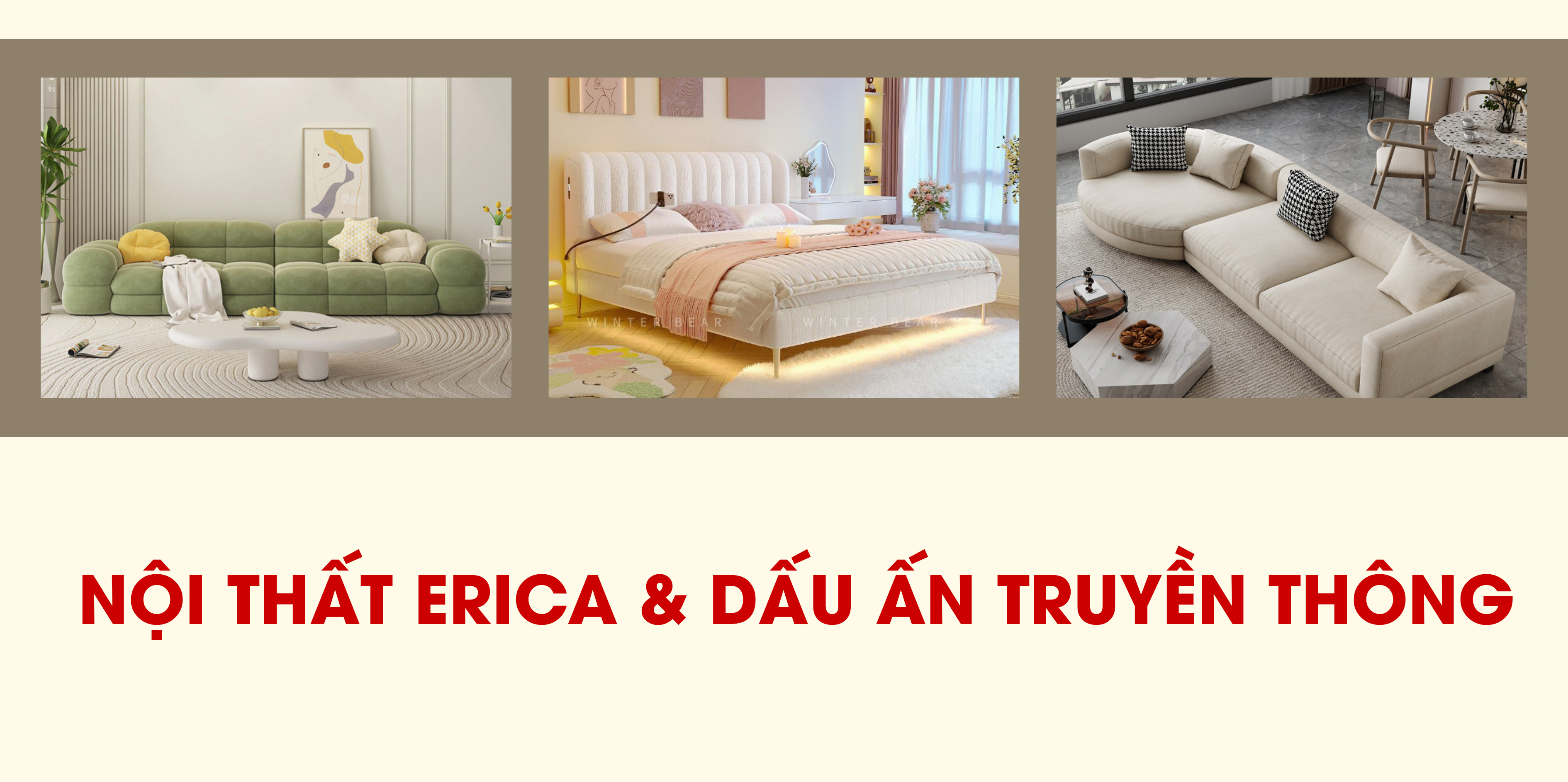 NỘI THẤT ERICA &amp; DẤU ẤN TRUYỀN THÔNG